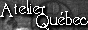 Visit Atelier Quebec!