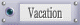 Vacation | Vacances